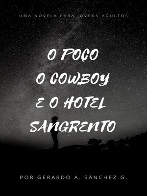 cover image of O Poço e o Cowboy e o Hotel Sangrento